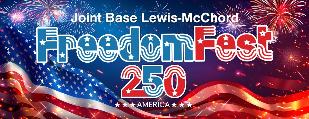 Freedom Fest 250 at JBLM June 26th & 27th